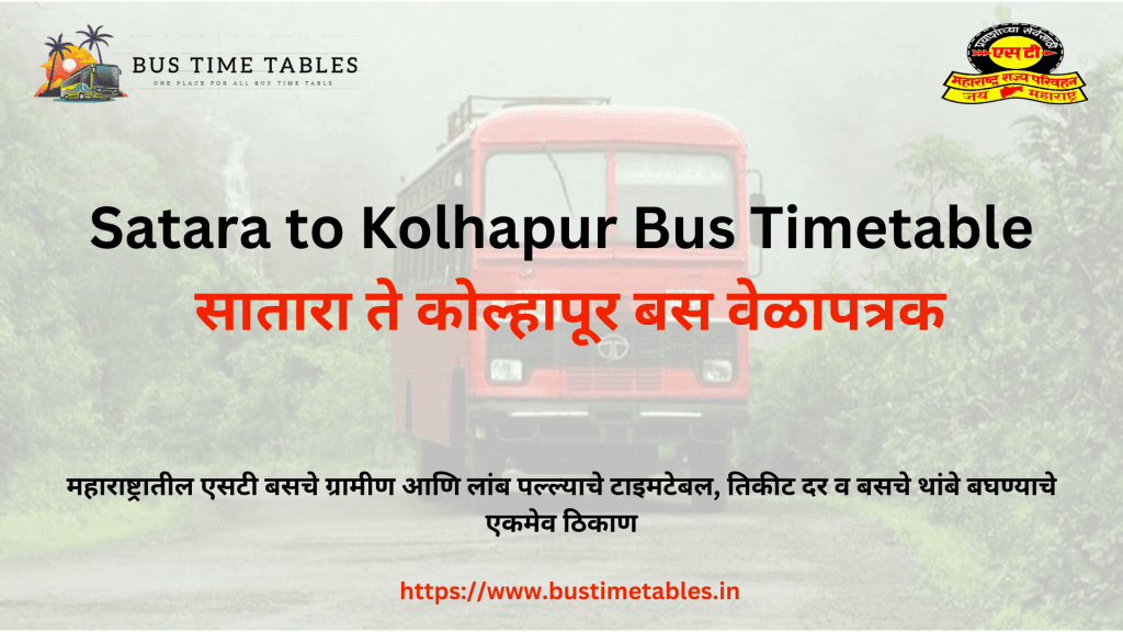 Satara to Kolhapur Bus Timetable