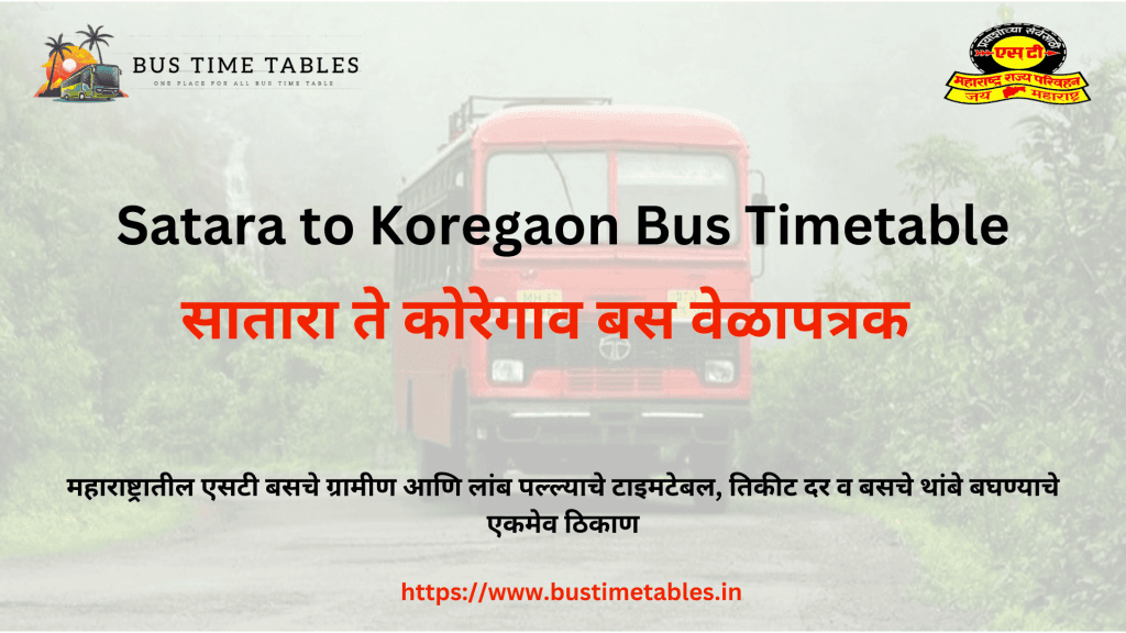 Satara to Koregaon Bus Timetable