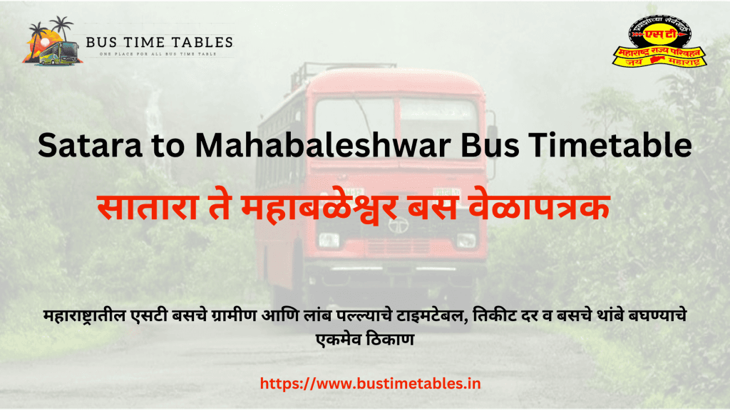 Satara to Mahabaleshwar Bus Timetable